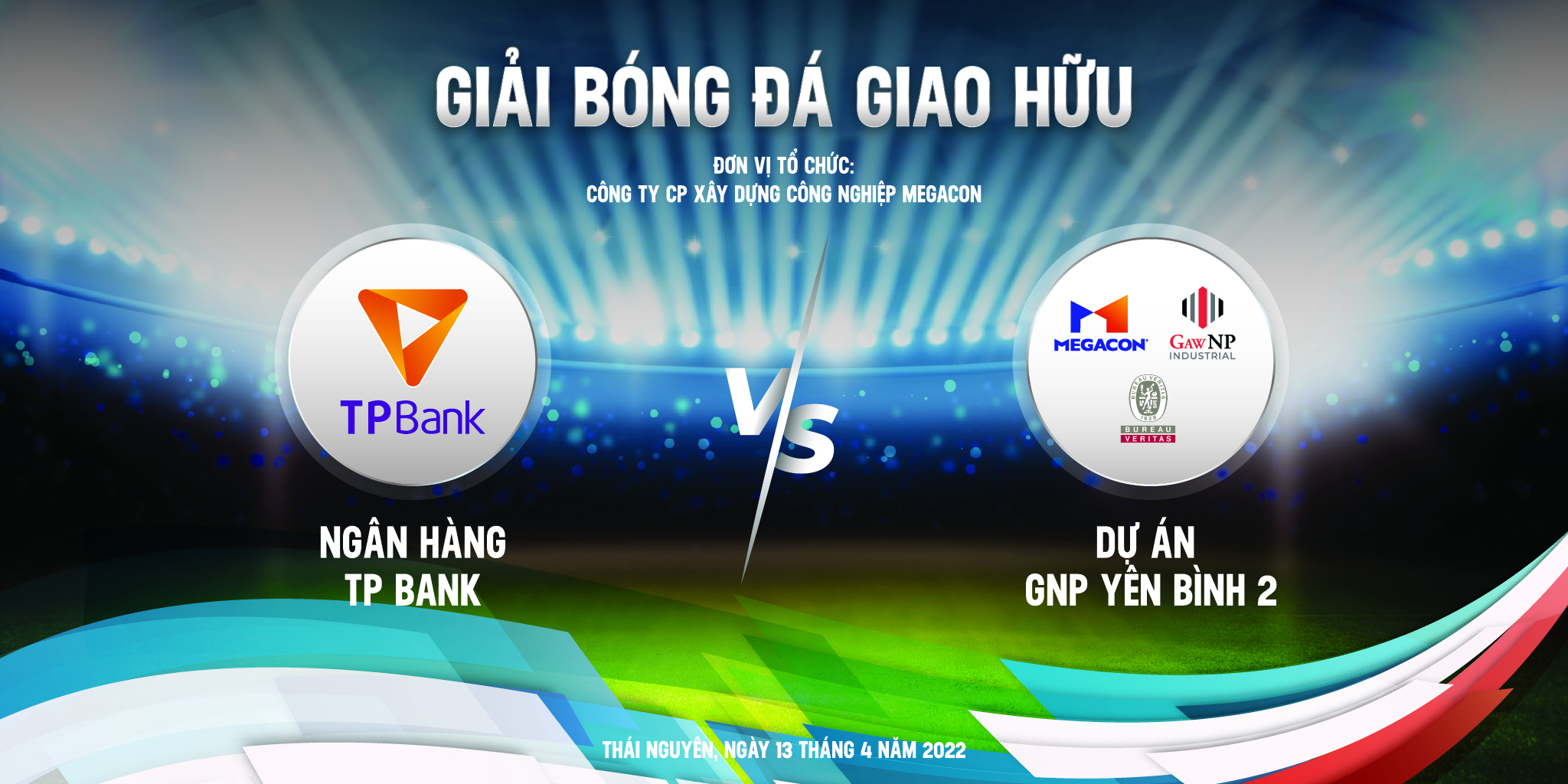 Giao hữu bóng đá giữa Dự Án GNP YB2 và Ngân hàng Tiên Phong 